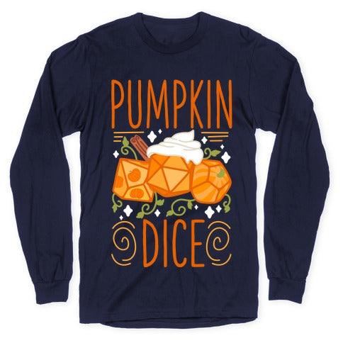 Pumpkin Dice Longsleeve Tee